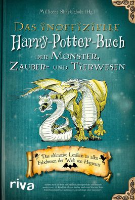 Das inoffizielle Harry-Potter-Buch der Monster, Zauber- und Tierwesen, Mill ...