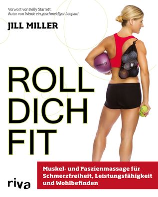 Roll dich fit, Jill Miller