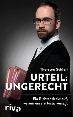 Urteil: ungerecht, Thorsten Schleif