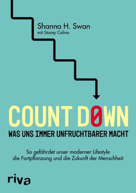 Count down - Was uns immer unfruchtbarer macht, Shanna H. Swan