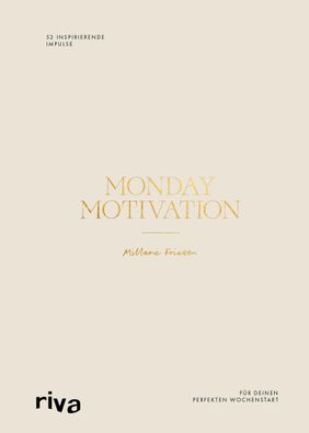 Monday Motivation, Millane Friesen