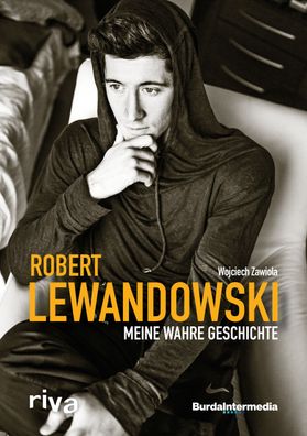 Meine wahre Geschichte, Robert Lewandowski