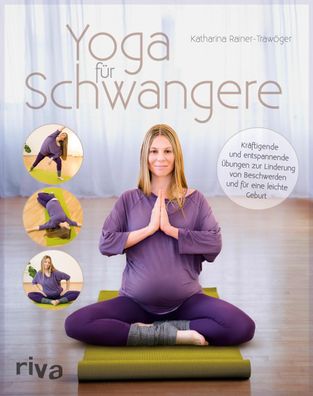 Yoga f?r Schwangere, Katharina Rainer-Traw?ger