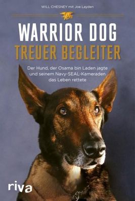 Warrior Dog - Treuer Begleiter, Will Chesney