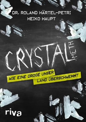 Crystal Meth, Roland H?rtel-Petri