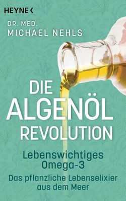 Die Algen?l-Revolution, Michael Nehls
