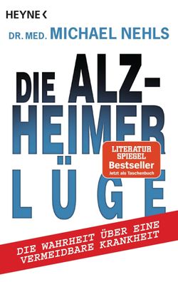 Die Alzheimer-L?ge, Michael Nehls