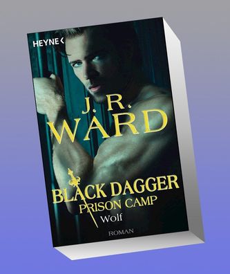 Wolf - Black Dagger Prison Camp 2, J. R. Ward