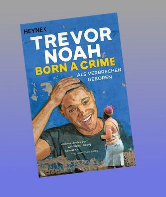 Born a Crime - Als Verbrechen geboren, Trevor Noah