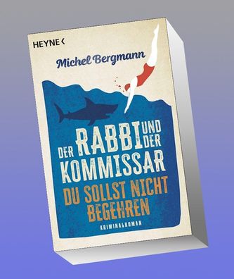 Der Rabbi und der Kommissar: Du sollst nicht begehren, Michel Bergmann