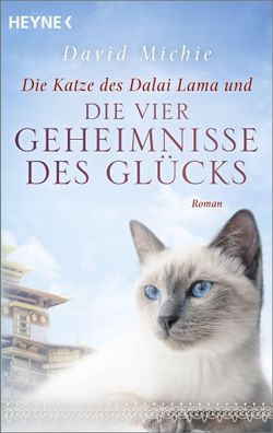 Die Katze des Dalai Lama und die vier Geheimnisse des Gl?cks, David Michie