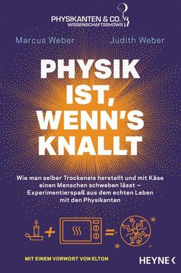 Physik ist, wenn's knallt, Marcus Weber