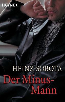 Der Minus-Mann, Heinz Sobota