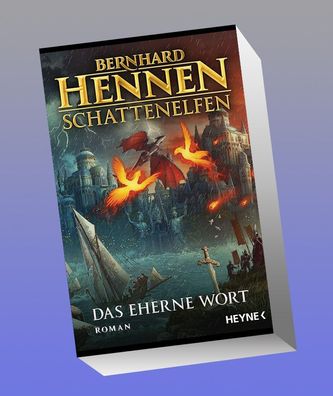 Schattenelfen - Das Eherne Wort, Bernhard Hennen