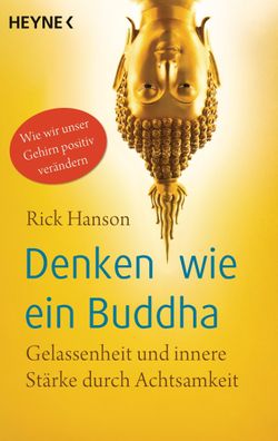 Denken wie ein Buddha, Rick Hanson