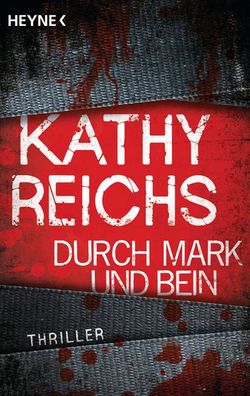 Durch Mark und Bein, Kathy Reichs
