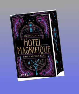 Hotel Magnifique - Eine magische Reise, Emily J. Taylor