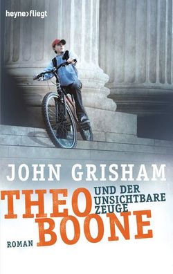Theo Boone 01 und der unsichtbare Zeuge, John Grisham