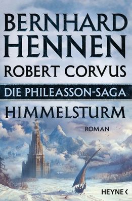 Die Phileasson-Saga 02 - Himmelsturm, Bernhard Hennen