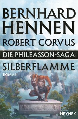 Die Phileasson-Saga 04 - Silberflamme, Bernhard Hennen