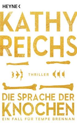 Die Sprache der Knochen, Kathy Reichs