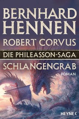 Die Phileasson-Saga 05 - Schlangengrab, Bernhard Hennen