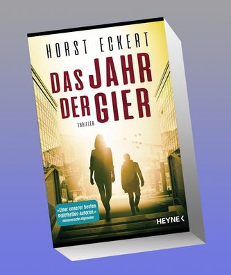 Das Jahr der Gier, Horst Eckert