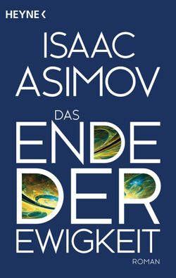 Das Ende der Ewigkeit, Isaac Asimov