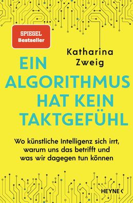 Ein Algorithmus hat kein Taktgef?hl, Katharina Zweig