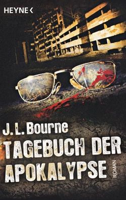 Tagebuch der Apokalypse 01, J. L. Bourne