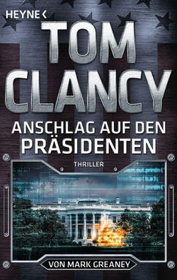 Anschlag auf den Pr?sidenten, Tom Clancy