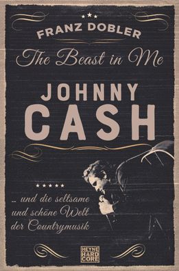 The Beast in Me. Johnny Cash, Franz Dobler