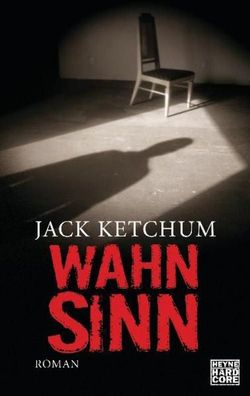 Wahnsinn, Jack Ketchum