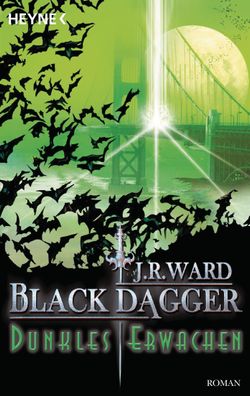 Black Dagger 06. Dunkles Erwachen, J. R. Ward