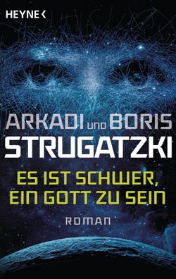 Es ist schwer, ein Gott zu sein, Arkadi Strugatzki