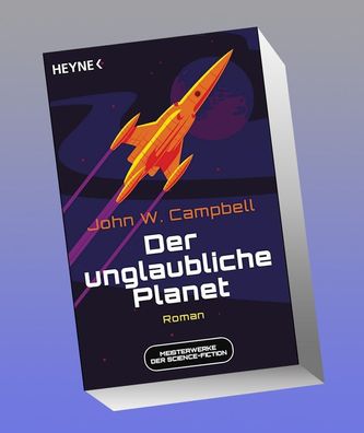 Der unglaubliche Planet, John W. Campbell