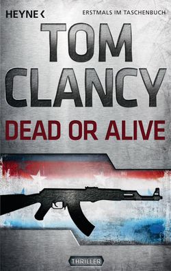 Dead or Alive, Tom Clancy