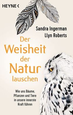Der Weisheit der Natur lauschen, Sandra Ingerman