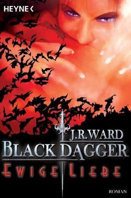 Black Dagger 03. Ewige Liebe, J. R. Ward