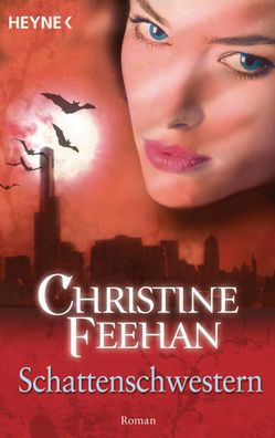 Schattenschwestern, Christine Feehan