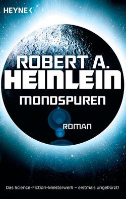 Mondspuren, Robert A. Heinlein