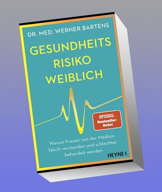Gesundheitsrisiko: weiblich, Werner Bartens