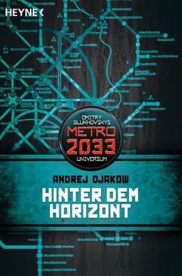 Metro 2033. Hinter dem Horizont, Andrej Djakow