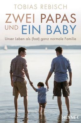 Zwei Papas und ein Baby, Tobias Rebisch