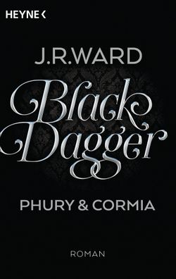 Black Dagger - Phury & Cormia, J. R. Ward