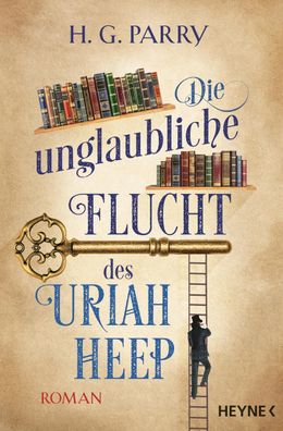 Die unglaubliche Flucht des Uriah Heep, H. G. Parry