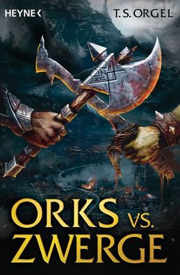 Orks vs. Zwerge 01, T. S. Orgel