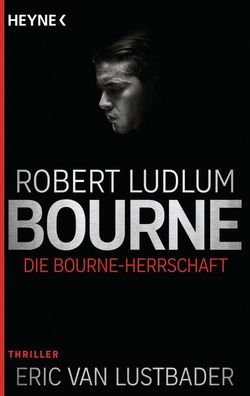 Die Bourne Herrschaft, Robert Ludlum
