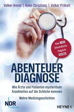 Abenteuer Diagnose, Volker Arend