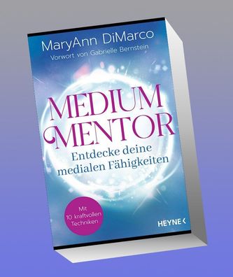 Medium Mentor - Entdecke deine medialen F?higkeiten, Maryann Dimarco
